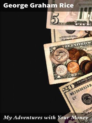 cover image of My Adventures with Your Money